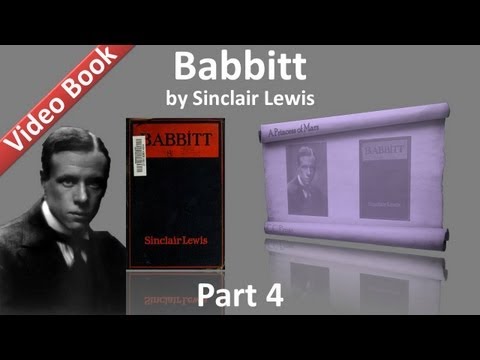 Part 4 - Babbitt Audiobook by Sinclair Lewis (Chs 16-22)